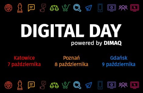 Jak skutecznie promować firmę w świecie online? Weź udział w DIGITAL DAY powered by DIMAQ!