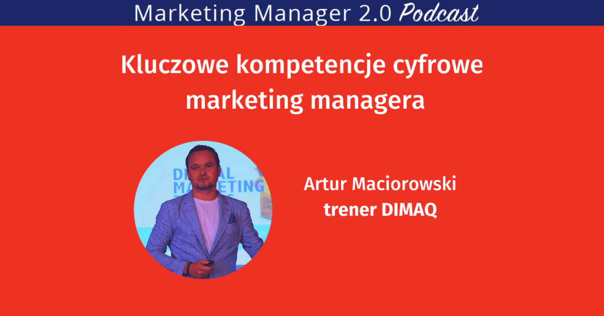 Podcast Marketing Manager 2.0: ARTUR MACIOROWSKI