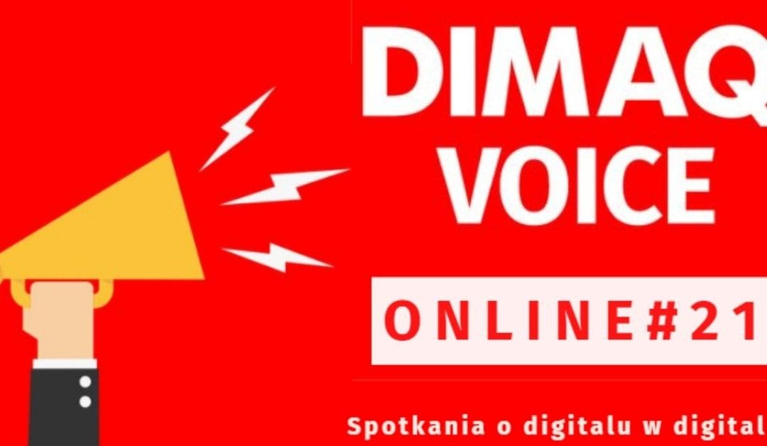 Podcasty, SEO i programmatic tematami dwudziestej edycji DIMAQ Voice Online. Rejestracja otwarta!