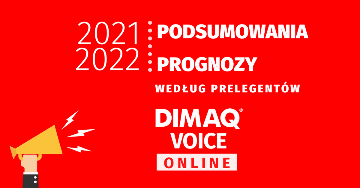 Eksperci DIMAQ Voice podsumowują rok w digitalu