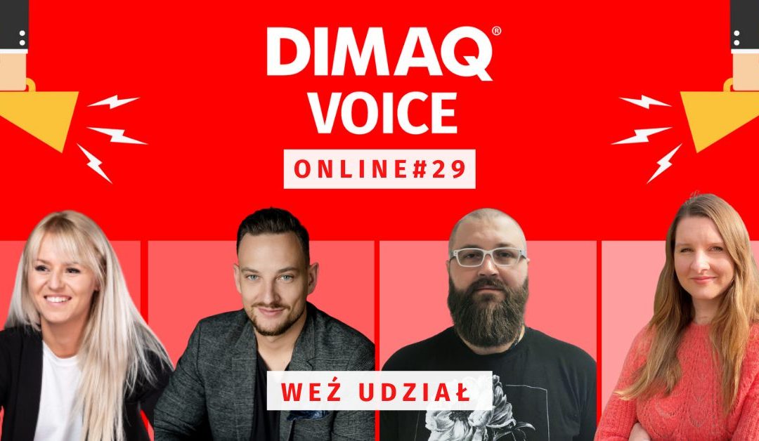Weź udział w kwietniowej edycji DIMAQ Voice!