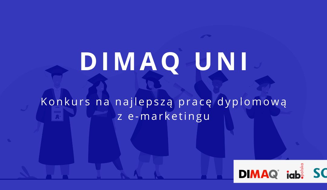 IAB Polska i SGH po raz jedenasty organizują konkurs na najlepszą pracę dyplomową z e-marketingu.