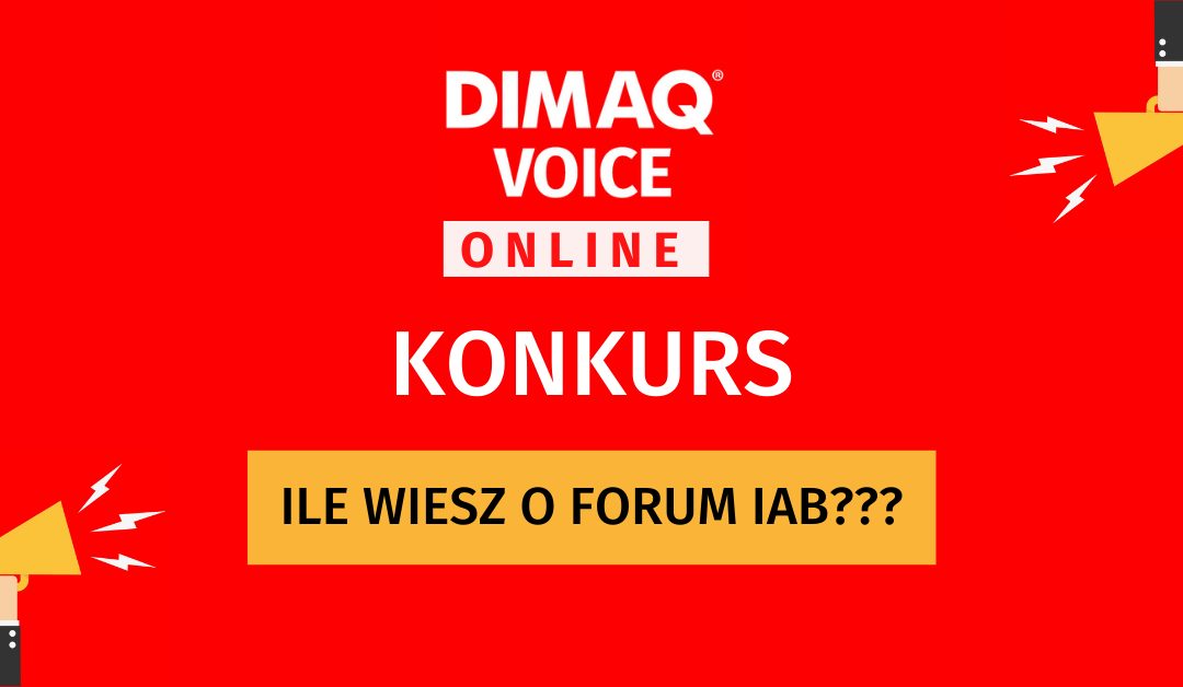Ile wiesz o Forum IAB? Weź udział w konkursie i wygraj bilet na najbliższą edycję konferencji!