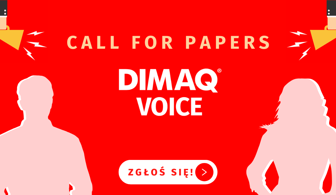 Chcesz zostać prelegentem/ką DIMAQ Voice? Startuje CALL FOR PAPERS do jesiennych edycji wydarzenia!