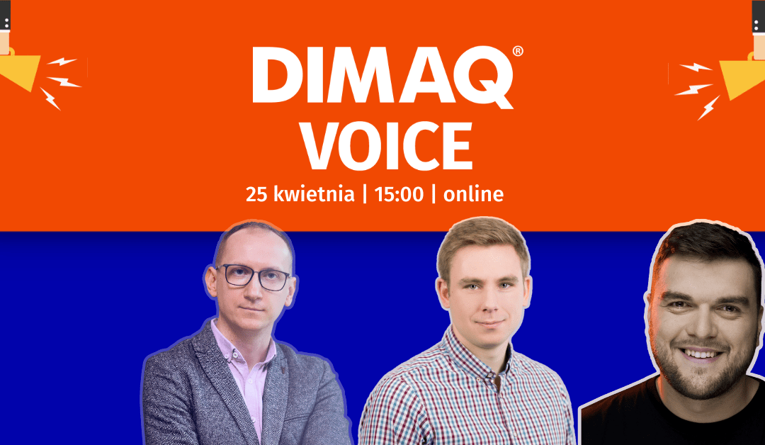 Weź udział w kwietniowym DIMAQ Voice!