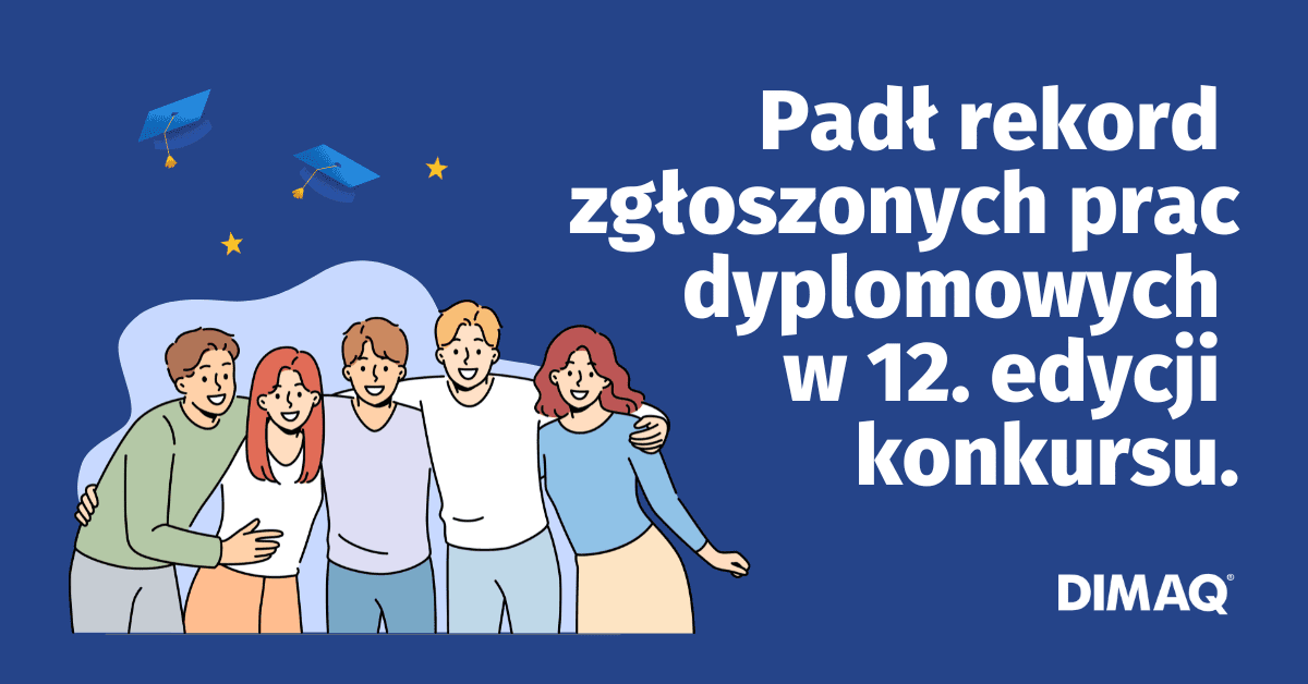 Rekordowa liczba prac zgłoszonych w DIMAQ Uni.