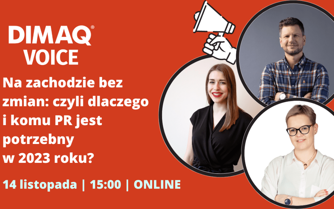 Zapraszamy na wyjątkowy DIMAQ VOICE – PR special edition.
