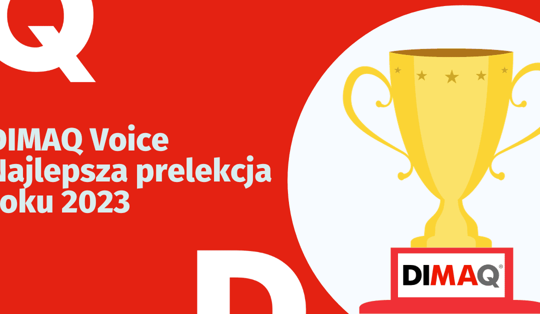 Wyłaniamy zwycięzcę DIMAQ Voice za rok 2023!