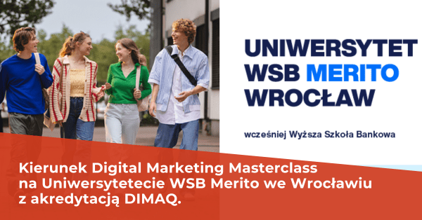 IAB Polska przyznało akredytację DIMAQ dla kierunku studiów Digital Marketing Masterclass na Uniwersytecie Merito w Wrocławiu.