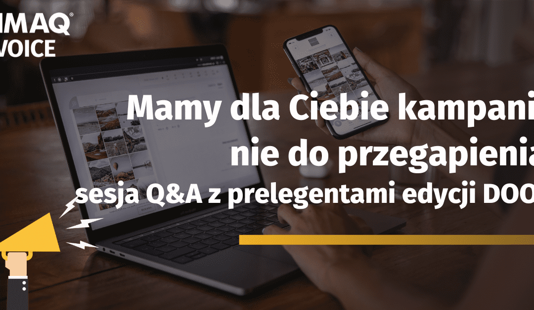 Sesja Q&A – DIMAQ Voice edycja DOOH.