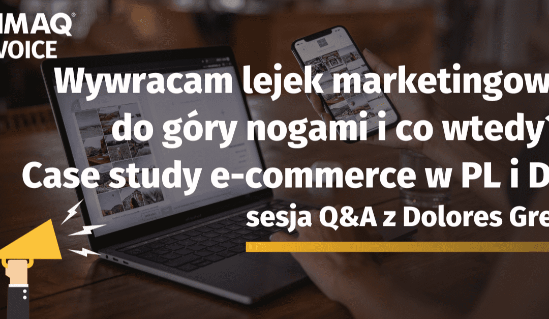 Sesja Q&A z Dolores Greń – prelegentką 47 edycji DIMAQ Voice.