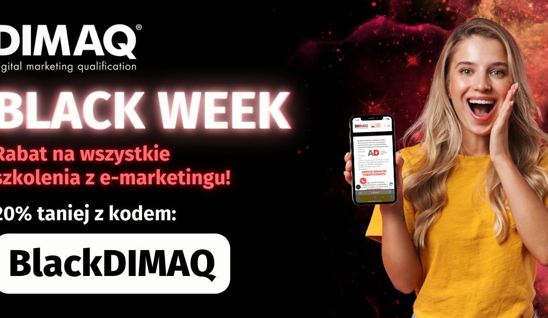 BLACK WEEK w Akademii DIMAQ! Wszystkie szkolenia o 20% taniej