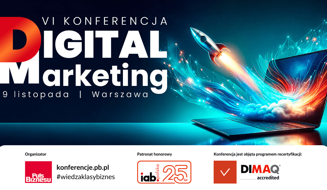 Akredytacja DIMAQ: Konferencja “Digital Marketing” – 19 listopada w Warszawie