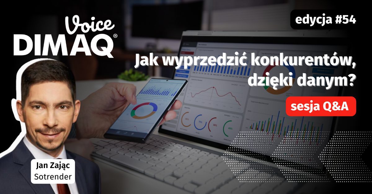 Sesja Q&A z Janem Zającem – prelegentem 54. edycji DIMAQ Voice