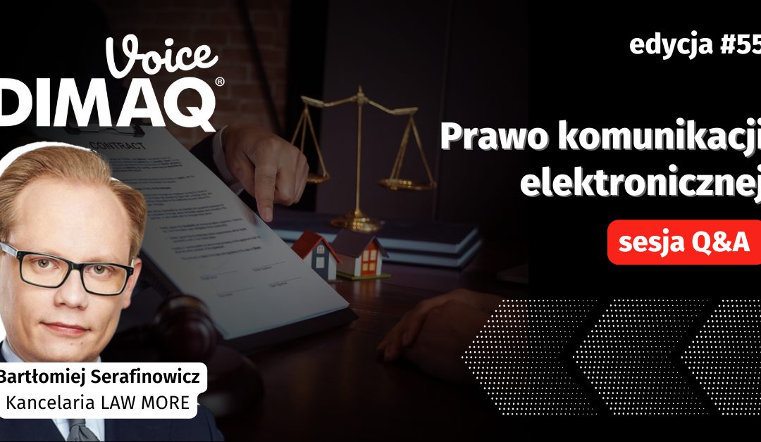 Sesja Q&A z Bartłomiejem Serafinowiczem – prelegentem 55. edycji DIMAQ Voice