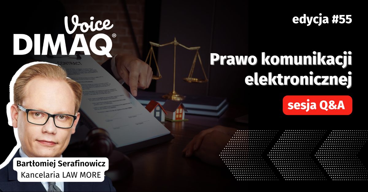 Sesja Q&A z Bartłomiejem Serafinowiczem – prelegentem 55. edycji DIMAQ Voice