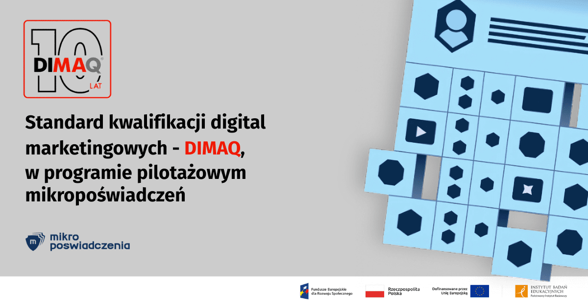 DIMAQ w programie pilotażowym mikropoświadczeń – cyfrowe poświadczenia kompetencji już wkrótce dostępne w IAB Polska!