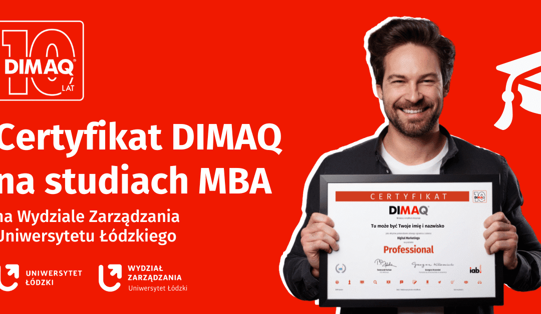 Międzynarodowy certyfikat DIMAQ dla uczestników Polsko-Amerykańskiego Programu Studiów MBA na Wydziale Zarządzania Uniwersytetu Łódzkiego