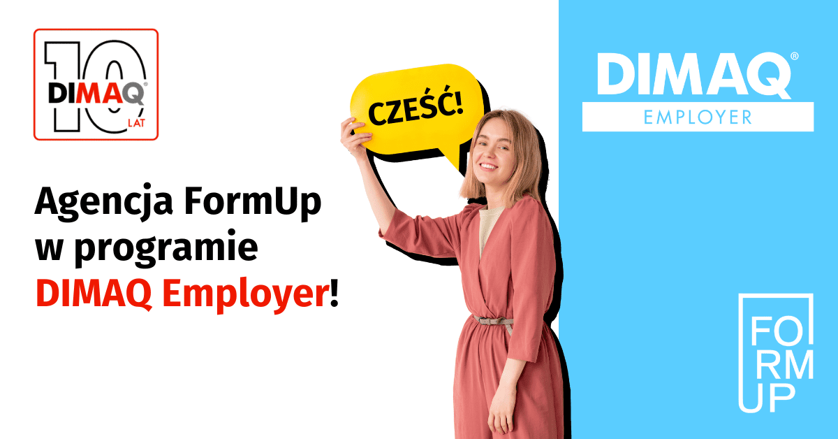 FormUp w gronie Pracodawców DIMAQ!