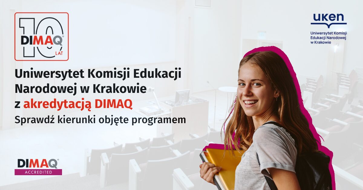 Dwa kierunki studiów podyplomowych na Uniwersytecie Komisji Edukacji Narodowej w Krakowie z akredytacją DIMAQ!