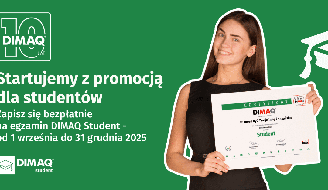 Zdobądź certyfikat DIMAQ Student – do końca roku za darmo!
