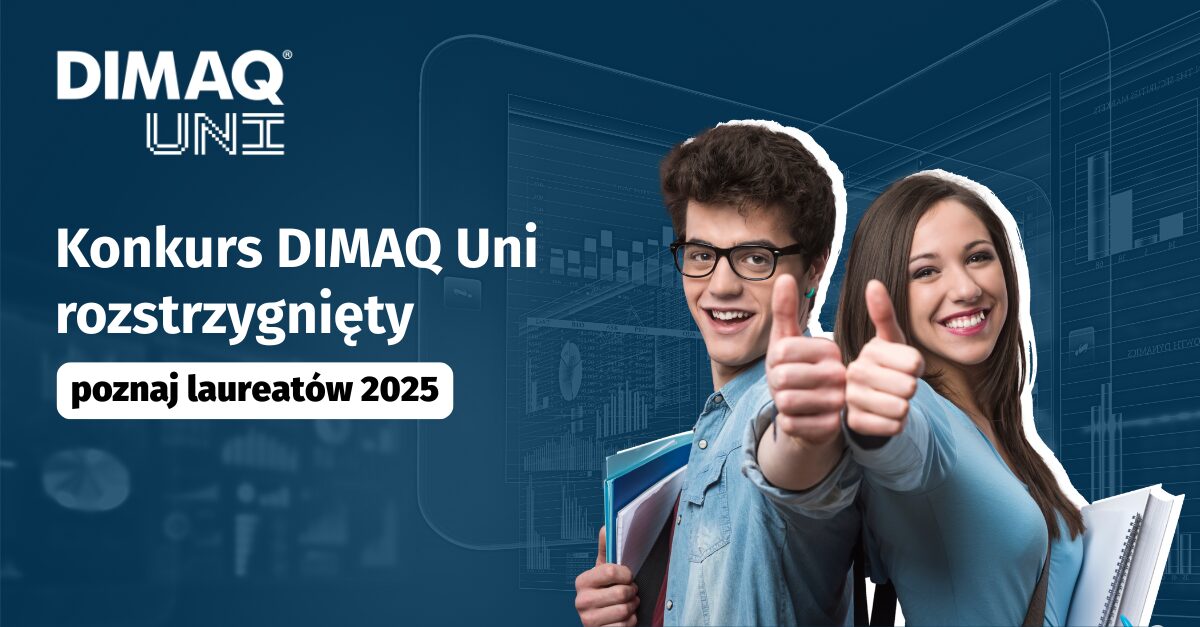Znamy wyniki 14. edycji konkursu DIMAQ Uni! Gratulujemy zwycięzcom!