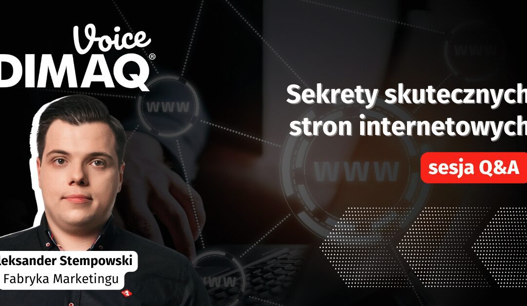 Sesja Q&A z Aleksandrem Stempowskim – prelegentem DIMAQ Voice