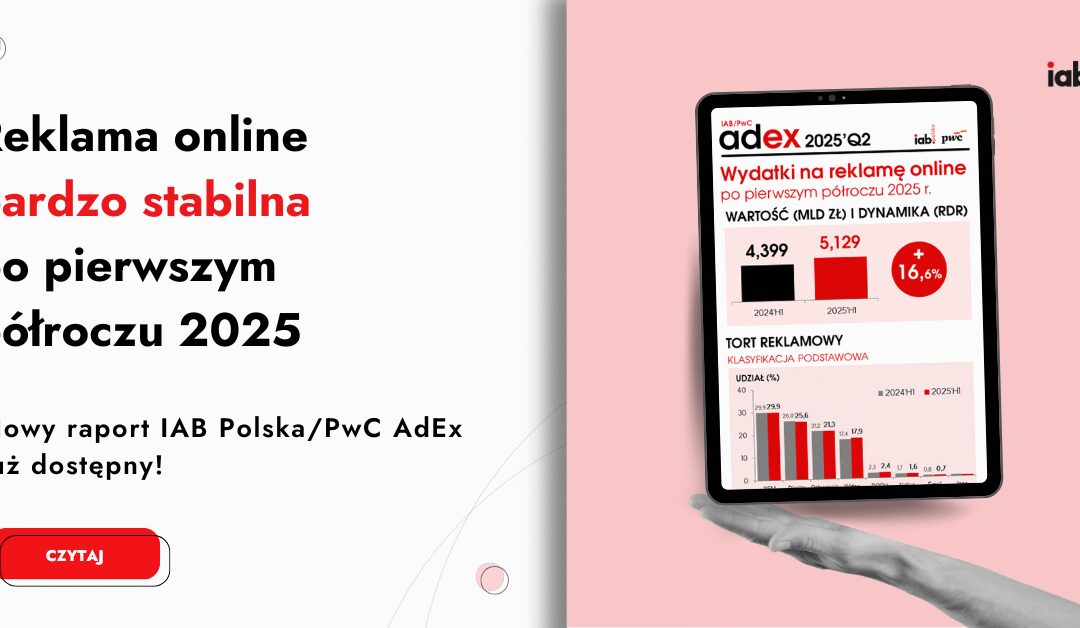 Reklama online bardzo stabilna (IAB Polska/PwC AdEx)