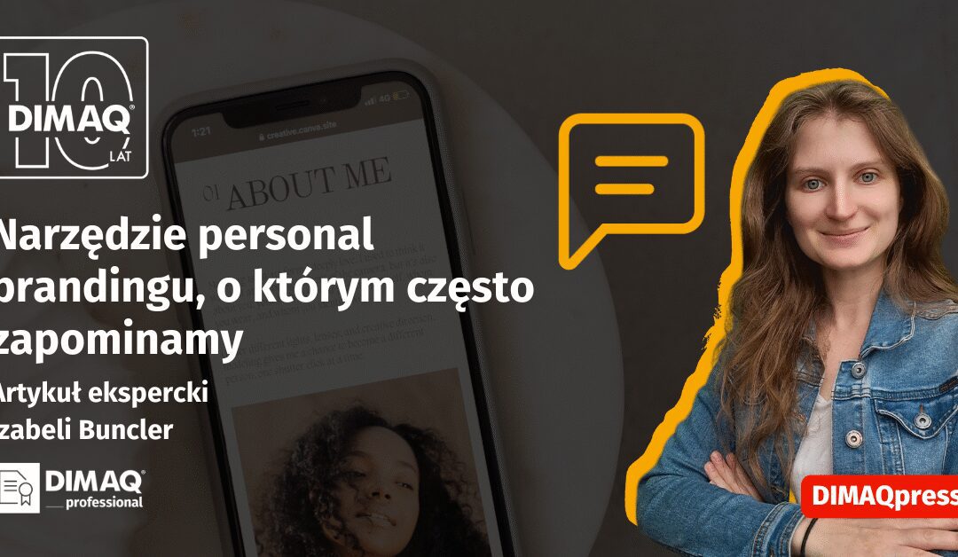 Narzędzie personal brandingu, o którym często zapominamy – artykuł posiadaczki certyfikatu DIMAQ Professional – Izabeli Buncler