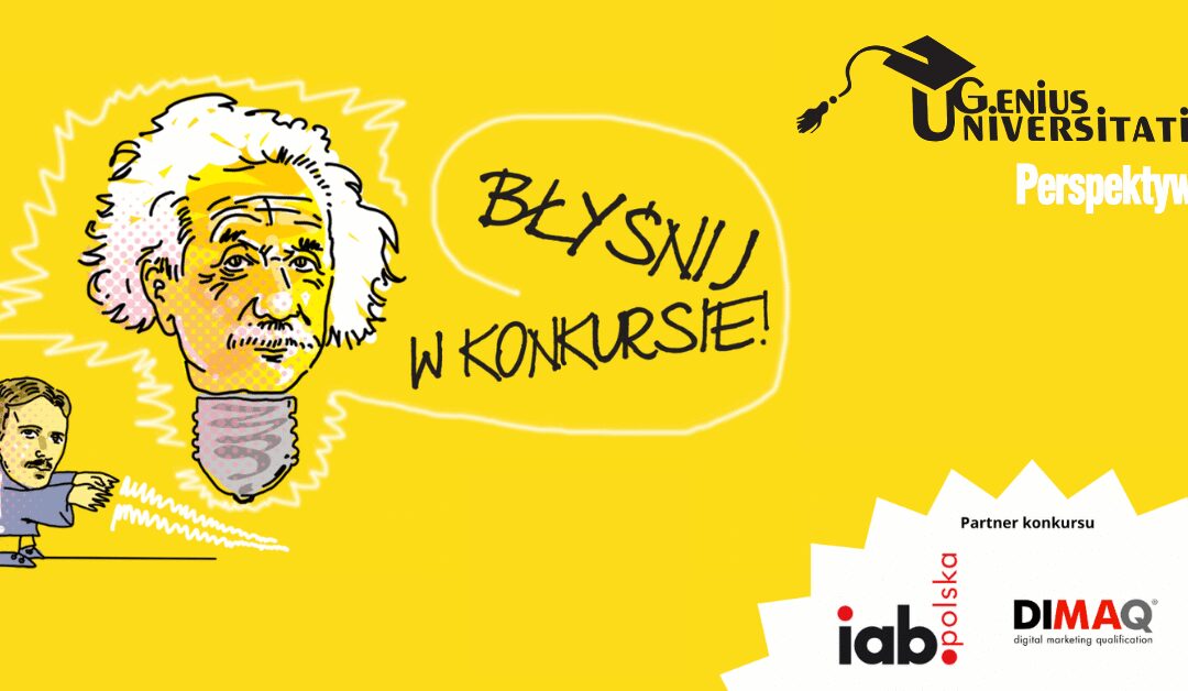 Rusza „Genius Universitatis” – Konkurs Perspektyw wyłoni Marketingowych Liderów Polskich Uczelni
