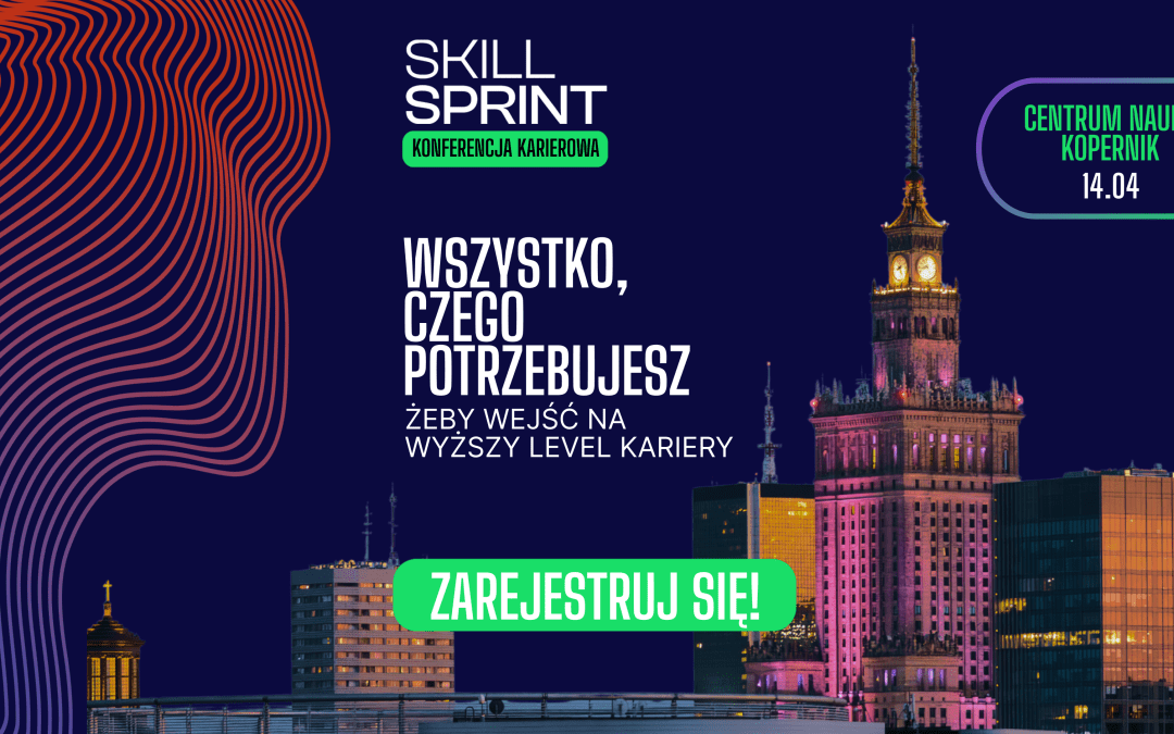Skill Sprint – konferencja, która przygotowuje studentów do wejścia na rynek pracy. DIMAQ jako partner merytoryczny!