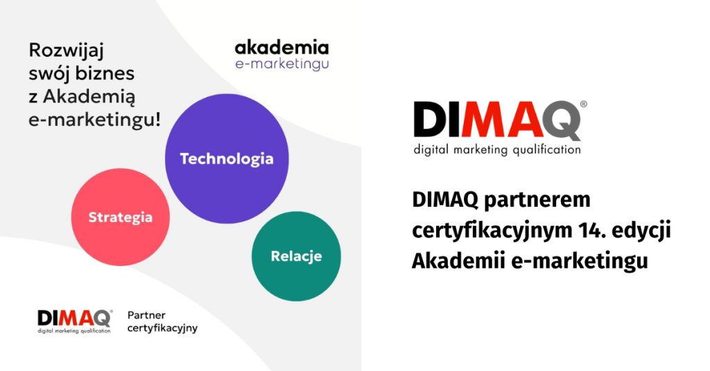 DIMAQ partnerem certyfikacyjnym 14. edycji Akademii e-marketingu